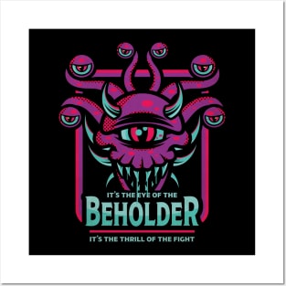 It's the Eye of the Beholder Posters and Art